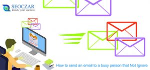 How-to-send-an-email-to-a-busy-person-that-not-ignore