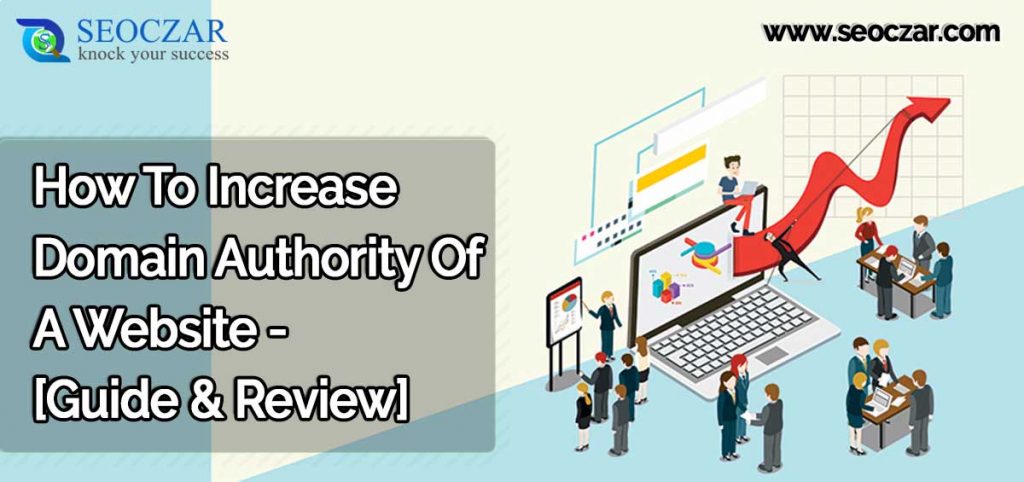 How To Increase Domain Authority Of A Website In 2019